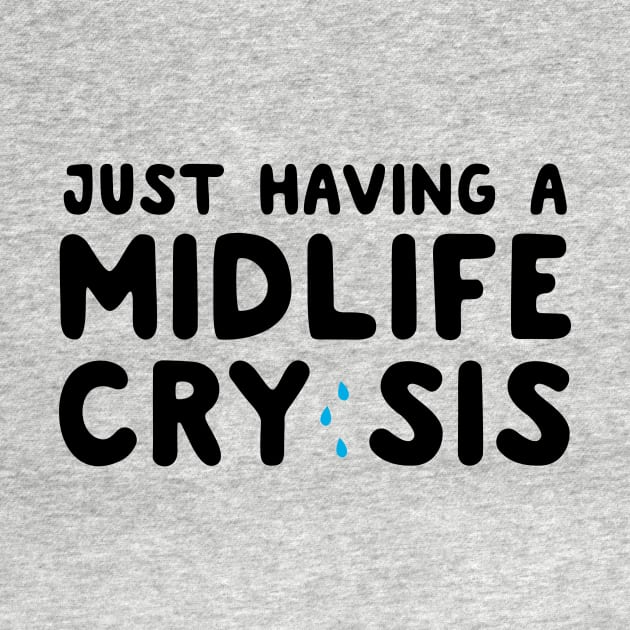 Having a midlife cry sis by Portals